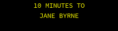 NO TEXT IS WORTH A LIFE . 11 MIN VIA LOCALS TO J BYRNE 